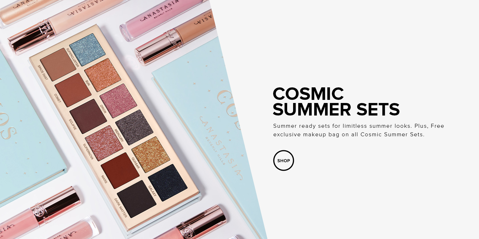 Cosmic Summer Sets-Summer ready sets for limitless summer looks. Plus, Free exclusive makeup bag on all Cosmic Summer Sets. 
